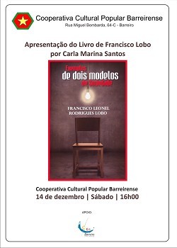Barreiro - Cooperativa Cultural Popular Barreirense Apresentação do livro «Exemplos de Dois Modelos de Sociedade» de Francisco Lobo