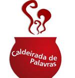 Hoje há "Caldeirada de Palavras" Um painel de debate da actualidade