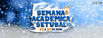 Arraial na Escola Superior de Tecnologia do Barreiro SEMANA ACADÉMICA DE SETÚBAL 2015
