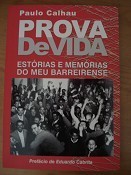 “Prova de Vida – estórias e memórias do meu Barreirense” A história está escrita na primeira pessoa Por António Sousa Pereira