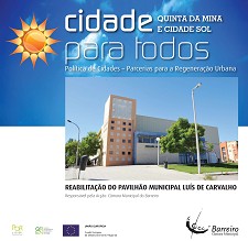 «CIDADE PARA TODOS» - BARREIRO COMISSÃO DIRECTIVA DO POR LISBOA VISITA CONCELHO Aplicação do POR Lisboa foi objecto de análise
