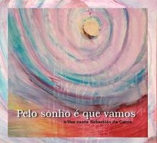 Concerto-apresentação na Casa da Cultura em Setúbal CD «Pelo sonho é que vamos» Sebastião da Gama cantado