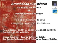 No Espaço de Artes da Casa da Cultura em Setúbal Exposição de Pintura «Arranhando a Existência»