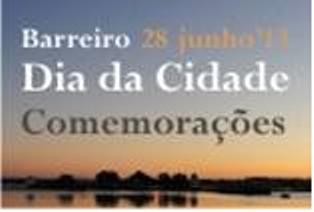 Barreiro Reconhecido 2013 Ponto alto do Feriado Municipal a 28 de junho