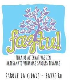 Feira «FAZ TU!» no Barreiro Feira de Alternativas Zen com artesanato, velharias, sabores e terapias