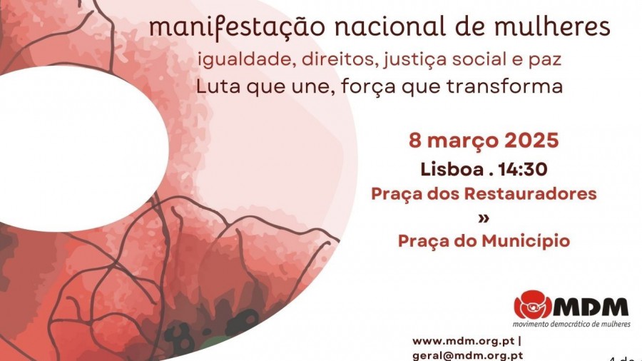 Manifestação Nacional de Mulheres promovida pelo MDM em Lisboa 160 mulheres da Região de Setúbal apelam à participação . 8 de março, 14h30