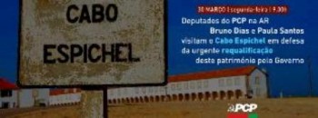 Deputados do PCP visitam o Cabo Espichel em Sesimbra No âmbito da urgente requalificação deste património por parte do Governo.
