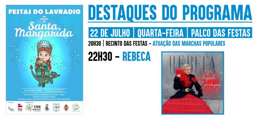 União das Freguesias de Barreiro e Lavradio Festas do Lavradio em Honra de Santa Margarida . De 20 a 26 de Julho