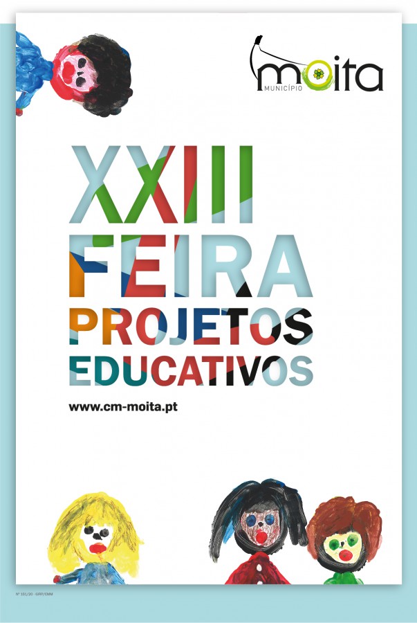 moita - XXIII Feira de Projetos Educativos online Reinventar novas formas de partilha . De12 a 15 de maio