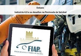 FIAPAL promove em Palmela Evento Indústria 4.0 e os desafios na Península de Setúbal