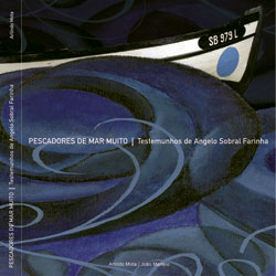 Em Sesimbra Lançamento do Livro “Pescadores de Mar Muito”