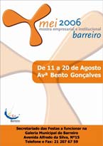 No Barreiro MEI- Mostra Empresarial e Institucional - Festas do Barreiro 2006 . De 11 a 20 de Agosto