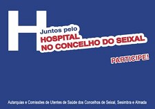 Juntos pelo Hospital no Concelho do Seixal Encontro da Plataforma tem lugar hoje no Fórum Municipal