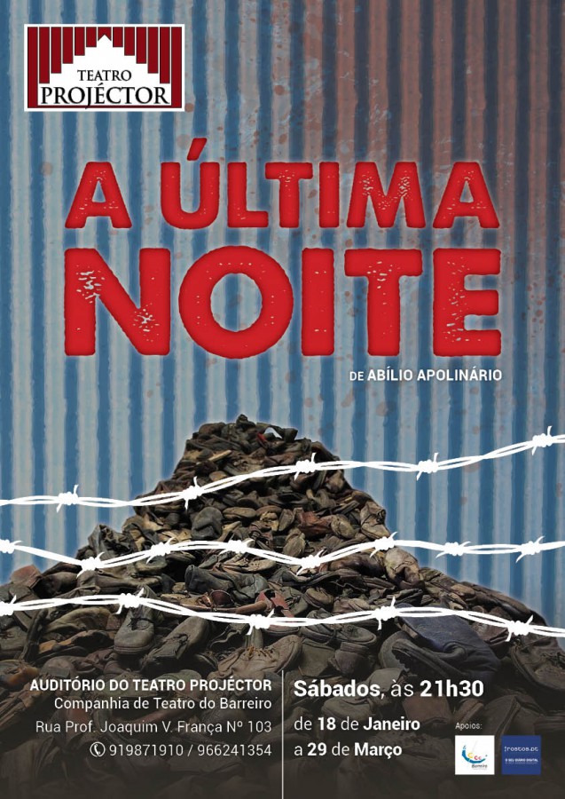 No Auditório do teatro Projéctor - Companhia de Teatro do Barreiro "A última noite", de Abílio Apolinário . Estreia 18 de janeiro