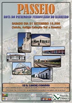Barreiro - Passeio pela Rota do Património Ferroviário Chamar a atenção para a situação do Património Ferroviário na actualidade
