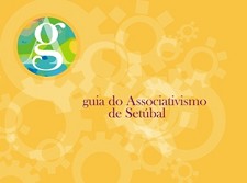 Guia do Associativismo de Setúbal Divulga a actividade associativa do Concelho