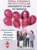 Grupo Dramático e Recreativo "Os Leças" - Barreiro Revista Popular "Cácagente ou vai ou marcha"