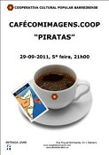 CAFÉCOMIMAGENS.COOP no Barreiro Apresenta documentário «PIRATAS»