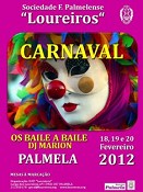 CARNAVAL É NOS LOUREIROS EM PALMELA Aqui a Festa não pára !