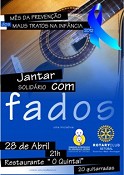 JANTAR solidário com FADOS em Setúbal Angariar fundos para a Comissão de Protecção de Crianças e Jovens