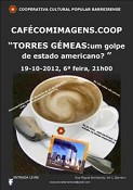 Na Cooperativa Cultural Popular Barreirense - Barreiro Documentário «Torres Gémeas: um golpe de estado americano?»