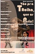 «Vão pra Troika que os Pariu» em Setúbal Peça com textos e encenação de Bruno Frazão