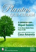 Em Alhos Vedros na Moita «À CONVERSA COM... MIGUEL BOEIEIRO» . As Plantas que Curam