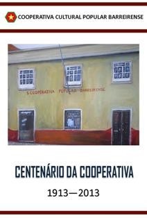 Cooperativa Cultural Popular Barreirense - Barreiro Festa Comemorativa do Centenário hoje dia 23 de maio