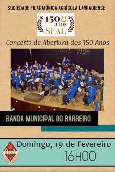 SFAL a mais antiga colectividade do concelho do Barreiro Concerto de Abertura das comemorações dos 150 anos