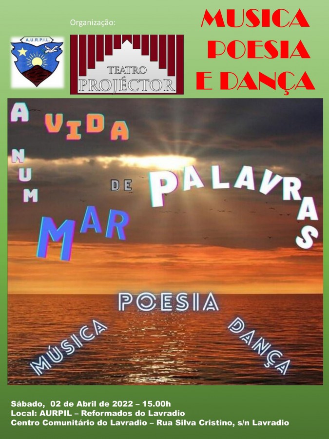 Na Associação Unitária de Reformados e Idosos do Lavradio Música, Poesia e Dança com Teatro Projéctor