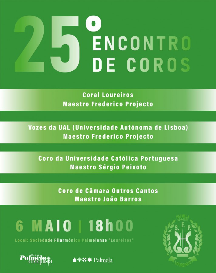 PALMELA - Sociedade Filarmónica Palmelense “Loureiros” Encontro de Coros Loureiros