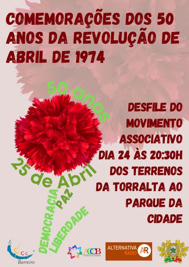 DESFILE DA LIBERDADE NO BARREIRO DA TORRALTA AO PARQUE DA CIDADE Promover os valores de abril através da união e diálogo em defesa da democracia