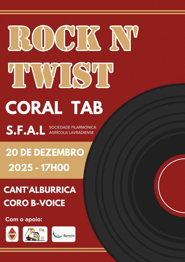 Barreiro - Na SFAL - Sociedade Filarmónica Agrícola Lavradiense Coral TAB espectáculo «Rock N Twist» Dia 20 de dezembro - 17 horas