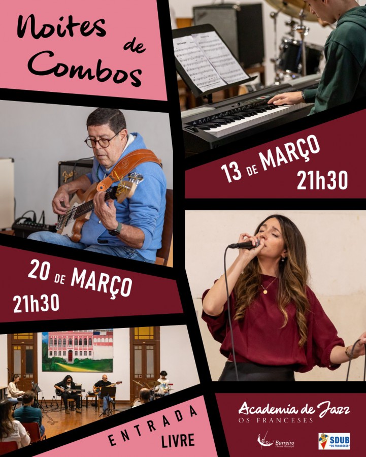 BARREIRO - Academia de Jazz - Os Franceses Noites de Combos com Coro Jazz da Academia no dia 13 de março . Dia 13 e 20 de março
