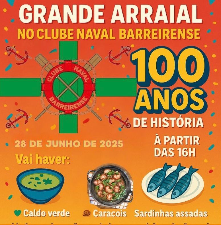 Centenário do Clube Naval Barreirense Arraial de Santos Populares . Dia 28 de junho, 16h00