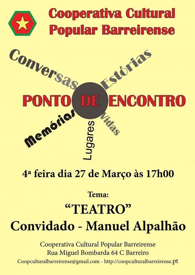 Cooperativa Cultural Popular Barreirense - Barreiro Ponto de Encontro - Conversas, Estórias e Memórias Tema «Teatro»