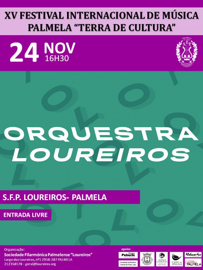 FESTIVAL INTERNACIONAL DE MÚSICA – PALMELA «TERRA DE CULTURA» ORQUESTRA LOUREIROS - Concerto de Estreia