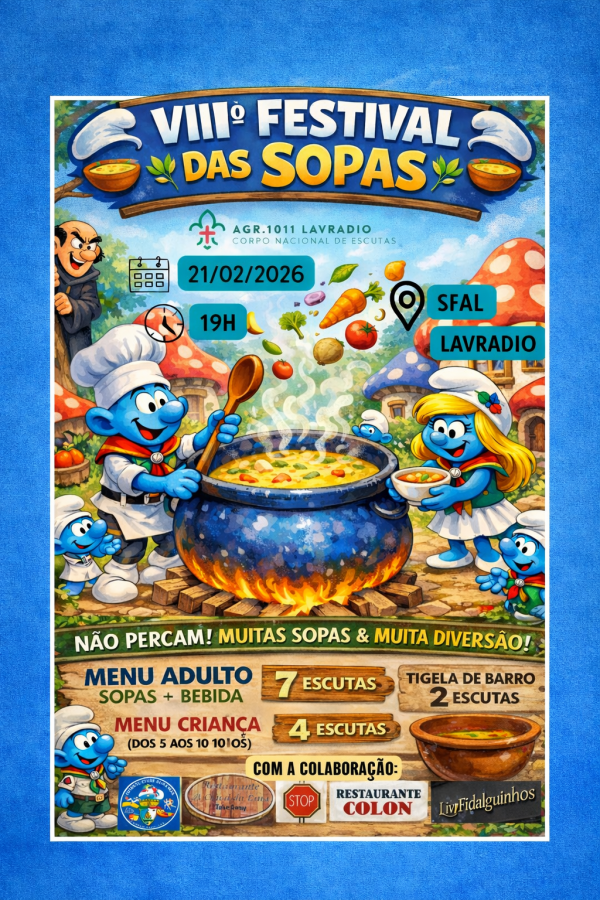 BARREIRO - Agrupamento 1011 Lavradio do Corpo Nacional de Escutas Promove VIIIª edição Festival das Sopa na SFAL . Dia 21 de fevereiro