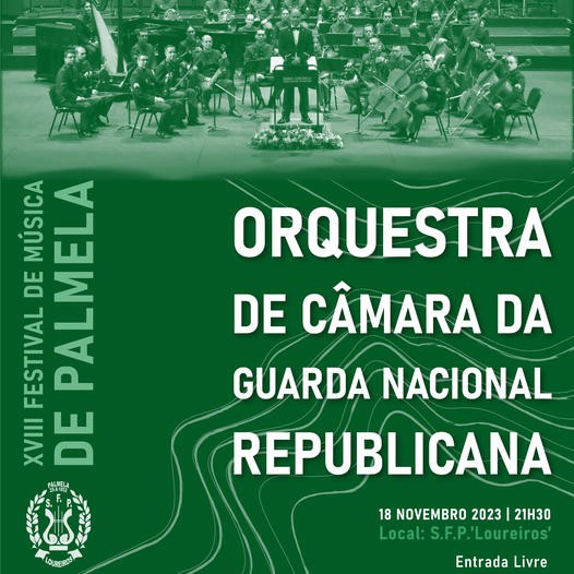 PALMELA - Sociedade Filarmónica Palmelense “Loureiros” concerto com a Orquestra de Câmara da Guarda Nacional Republicana