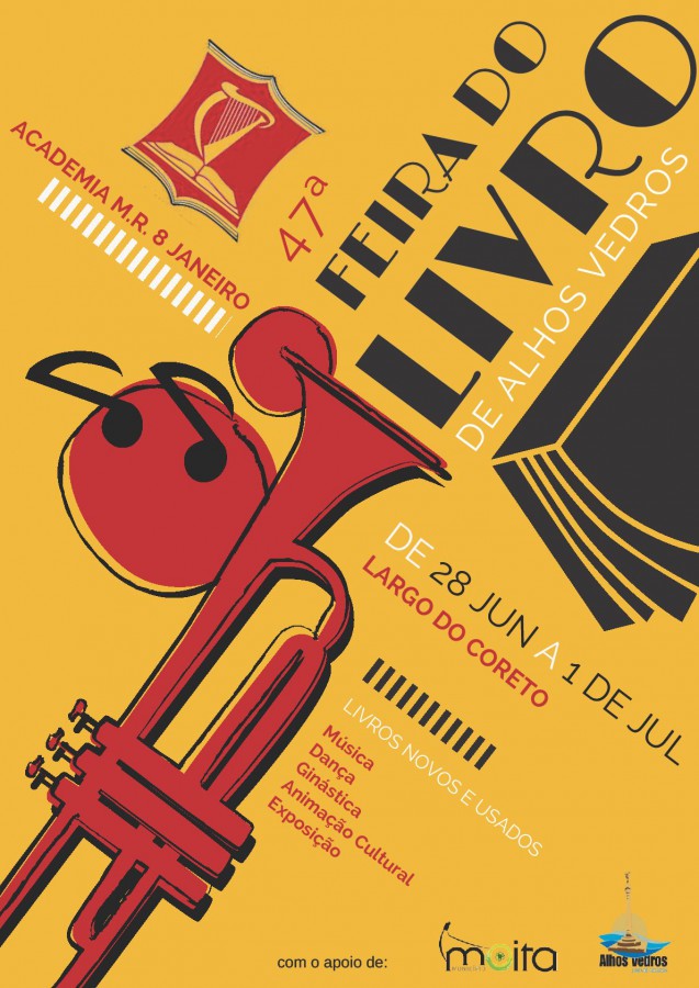 Moita - 47ª Feira do Livro de Alhos Vedros No Largo do Coreto de 28 de Junho a 1 de Julho