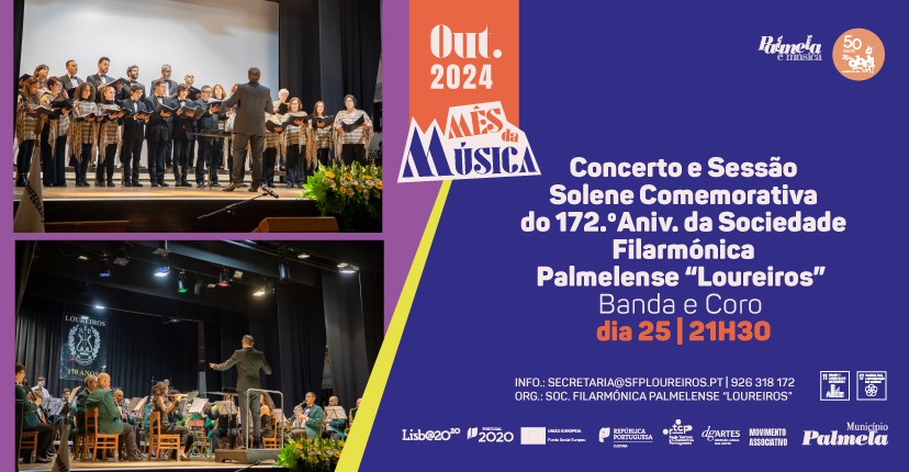 Mês da Música - “Loureiros” 172.º aniversário da coletividade Concerto pela sua banda e coral e sessão solene comemorativa