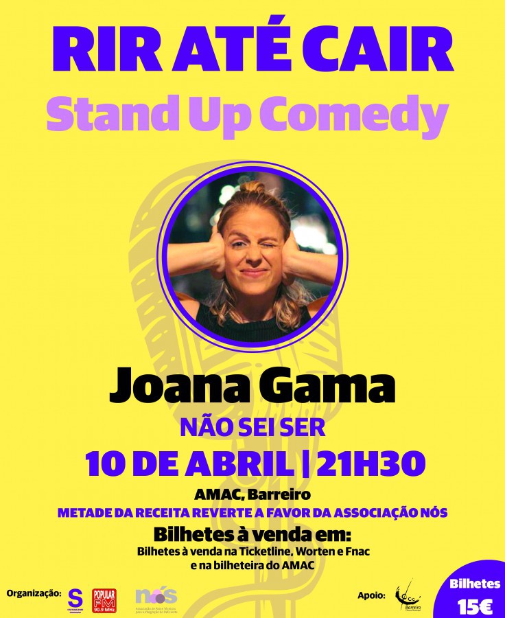 BARREIRO - Evento solidário leva Joana Gama ao palco do AMAC Stand Up Comedy apoia Associação NÓS . Dia 10 de abril