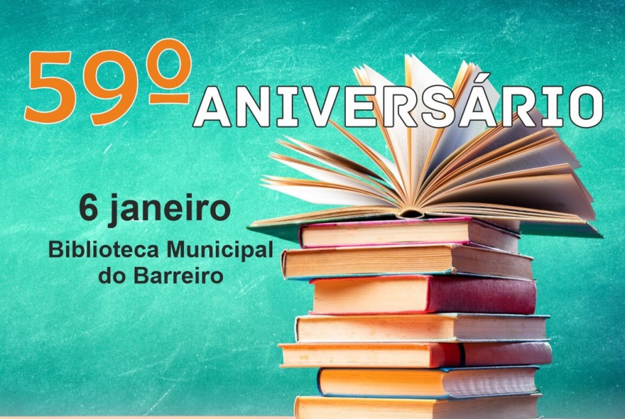 Biblioteca Municipal do Barreiro Assinala o seu 59º Aniversário no dia 6 de janeiro.