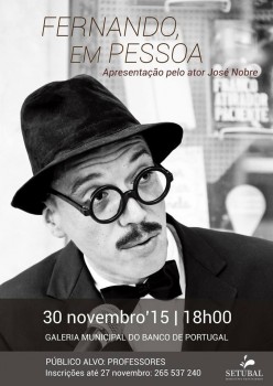 «Fernando Pessoa» recordado em Setúbal José Nobre vai homenagear o poeta na Galeria Municipal do Banco de Portugal