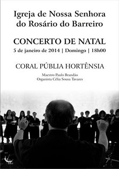 BARREIRO - IGREJA NOSSA SENHORA DO ROSÁRIO Concerto com o Coral Públia Hortência