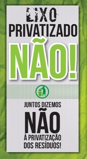 Associação de Municípios da Região de Setúbal Promove acção «Lixo privatizado não!»