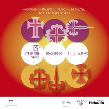 Palmela - Comendas urbanas das Ordens são tema de debate o 13º Curso sobre Ordens Militares