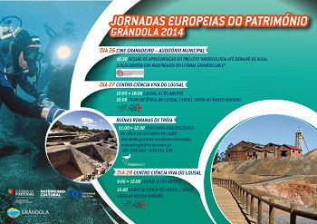 Jornadas Europeias do Património - Grândola 2014 Conjunto de iniciativas a decorrer em Grândola, Lousal e Tróia