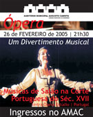 No Auditório Municipal Augusto Cabrita Ópera-Teatro Musical "Músicas de Salão na Corte Portuguesa do Séc. XVIII"