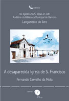 Barreiro no Tempo "A desaparecida Igreja de S. Francisco”